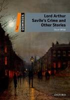 Dominoes, New Edition Level 2: Lord Arthur Savile's Crime and Other Stories