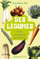 Des légumes, Petite encyclopédie gourmande