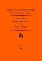 7, Annales bergsoniennes, VII, Bergson, l'Allemagne, la guerre de 1914