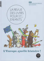 La revue des livres pour enfants, L'Europe, quelle histoire !