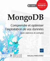 MongoDB, Comprendre et optimiser l'exploitation de vos données