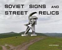 Soviet Signs & Street Relics /anglais