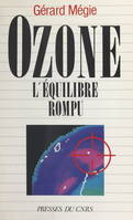 Ozone, L'équilibre rompu