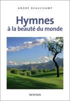 Hymnes a la beaute du monde