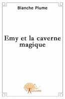 Emy et la caverne magique, roman