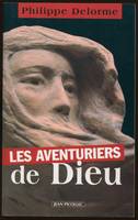 Les aventuriers de Dieu