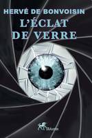 L'ÉCLAT DE VERRE