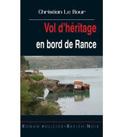 Vol d'héritage en bord de Rance