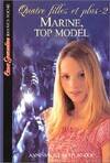 2, Quatre filles et plus Tome II : Marine, top model