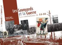 Les Savoyards et la guerre. Les combattants de 14-18, les combattants de 14-18