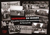 Savoyards du Monde, Une petite histoire des associations de Savoyards