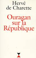 Ouragan sur la République