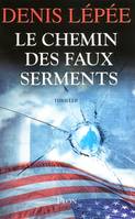 Le chemin des faux serments, roman