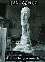 L'Atelier d'Alberto Giacometti