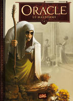 Oracle, 4,  Tome 4 : Le Malformé, Le Malformé