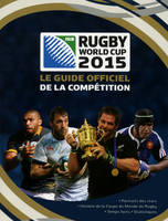 Le Guide officiel de la compétition - Coupe du Monde de rugby 2015