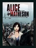 1, Alice Matheson T01, Jour Z