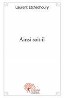 Ainsi soit-il, roman