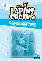 3, The Lapins crétins - Poche - Tome 03, Lapinibernatus