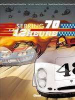 Sebring 70, La 12e Heure