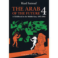 The Arab of the Future 4, A Childhood in the Middle East, 1987-1992