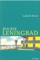 Bye Bye Leningrad, Roman historique au temps de la Guerre froide