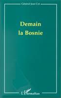 DEMAIN LA BOSNIE