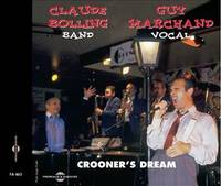 CROONERS DREAM CLAUDE BOLLING ET GUY MARCHAND CD JAZZ