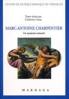 Marc-Antoine Charpentier, Un musicien retrouvé