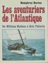 Aventuriers de l'atlantique - traduit de l'anglais (Les), de William Hudson à Eric Tabarly