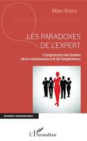 Les paradoxes de l'expert, Comprendre les limites de la connaissance et de l'expérience