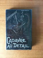 FLEUVE NOIR ESPIONNAGE n° 2 : Cadavre au détail - édition originale