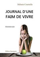 Journal d'une faim de vivre, Témoignage