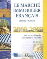 Le marché immobilier français 2008-2009, chiffres, sources