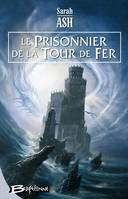 2, Les Larmes d'Artamon, tome 2 : Le Prisonnier de la Tour de fer, Les Larmes d'Artamon, T2