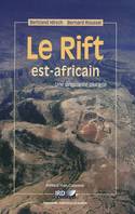 Le Rift est-africain, Une singularité plurielle.