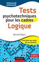 Tests psychotechniques pour les cadres - Logique - 2ème édition, Logique