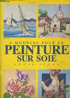 8 MODELES POUR LA PEINTURE SUR SOIE