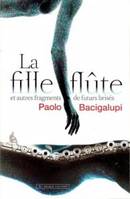 La fille flûte, et autres fragments de futurs brisés