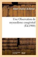 Une Observation de myxoedème congénital