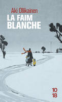 La faim blanche / roman