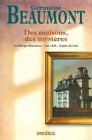 Des maisons, des mystères