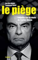 Le piège, Enquête sur la chute de Carlos Ghosn