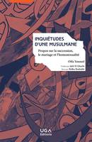 Inquiétudes d'une musulmane, Propos sur la succession, le mariage et l'homosexualité