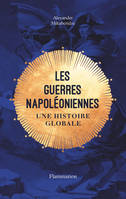 Les guerres napoléoniennes, Une histoire globale