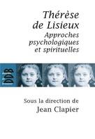 Thérèse de Lisieux, Approches psychologiques et spirituelles