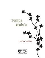 Temps croisés, Passé - présent