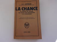 LA CHANCE. La science du hasard du calcul des probabilites à la statistique