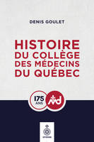 Histoire du Collège des médecins du Québec, 1847-2022