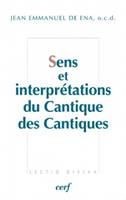 Sens et interprétations du Cantique des Cantiques, sens textuel, sens directionnels et cadre du texte